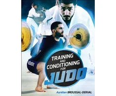 KNYGA Aurelien Broussal Derval Training and Conditioning for Judo
