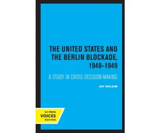 KNYGA Avi Shlaim United States and the Berlin Blockade 1948-1949