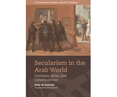 KNYGA Aziz Al Azmeh Secularism in the Arab World
