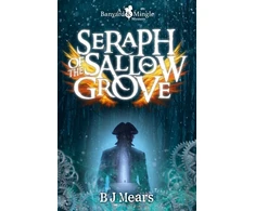 KNYGA B J Mears Seraph of the Sallow Grove