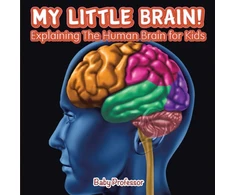 KNYGA Baby Professor My Little Brain! - Explaining The Human Brain for Kids