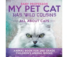 KNYGA Baby Professor My Pet Cat Has Wild Cousins