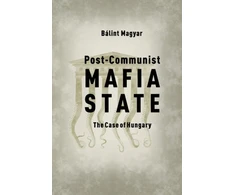 KNYGA Balint Magyar Post-Communist Mafia State