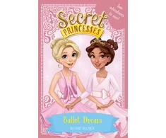 KNYGA Author Secret Princesses: Ballet Dream