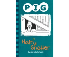 KNYGA Barbara Catchpole PIG is a Hairy Snotter