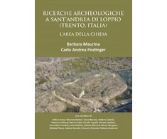 KNYGA Barbara Maurina Ricerche Archeologiche a Sant’Andrea di Loppio (Trento, Italia): L'Area della Chiesa