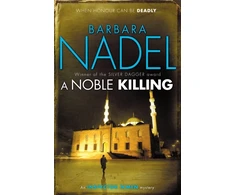 KNYGA Barbara Nadel Noble Killing (Inspector Ikmen Mystery 13)