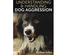 KNYGA Barbara Sykes Understanding &amp; Handling Dog Aggression