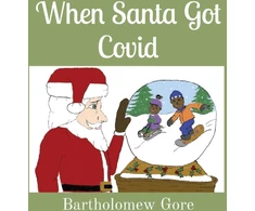 KNYGA Bartholomew Gore When Santa Got Covid