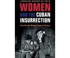KNYGA Bayard de Volo, Lorraine Women and the Cuban Insurrection