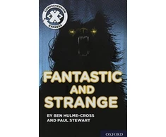 KNYGA Ben Hulme Cross Project X Comprehension Express: Stage 3: Fantastic and Strange