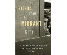 KNYGA Ben Rogaly Stories from a Migrant City