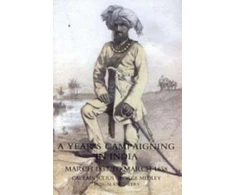 KNYGA Bengal Eng Captain Julius George Medley Year's Campaigning in India from March 1857 to March 1858