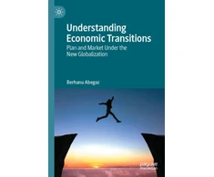 KNYGA Berhanu Abegaz Understanding Economic Transitions