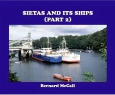 KNYGA Bernard Mccall SIETAS AND ITS SHIPS (PART 2)