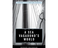 KNYGA Bernard Moitessier Sea Vagabond's World