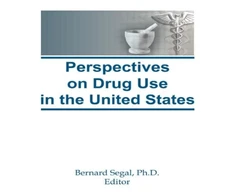 KNYGA Bernard Segal Perspectives on Drug Use in the United States
