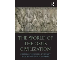KNYGA Bertille Lyonnet World of the Oxus Civilization