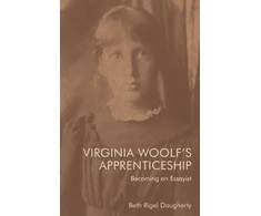 KNYGA Beth Rigel Daugherty Virginia Woolf's Apprenticeship