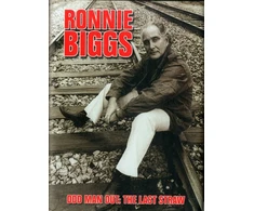 KNYGA Biggs, Ronnie; Pickard, Chris Ronnie Biggs: Odd Man Out - The Last Straw