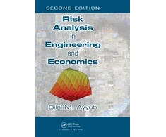 KNYGA Bilal M Ayyub Risk Analysis in Engineering and Economics