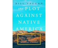 KNYGA Bill Vaughn Plot Against Native America