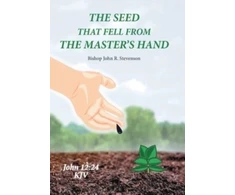 KNYGA Bishop John Stevenson Seed That Fell from the Master's Hand