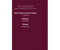 KNYGA Blacker, Brittain, Haire, Brittain Today and Tomorrow Volume 3 Women, Marriage and the Family