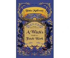 KNYGA Blake Malliway Witch's Guide to Fetch Work