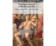 KNYGA Blake Wilson Singing to the Lyre in Renaissance Italy