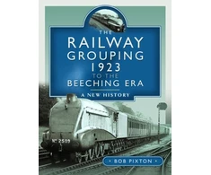 KNYGA Bob Pixton Railway Grouping 1923 to the Beeching Era