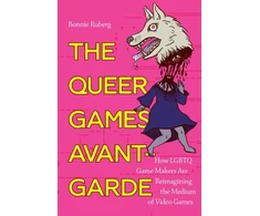 KNYGA Bonnie Ruberg Queer Games Avant-Garde
