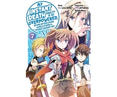 KNYGA Bookshop My Instant Death Ability Is So Overpowered, No One in This Other World Stands a Chance Against Me! —AO—, Vol. 7 (manga)