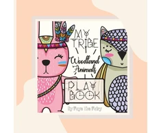 KNYGA Bookshop MY TRIBE; WOODLAND ANIMALS PLAY BOOK [Paperback Teacher Edition]