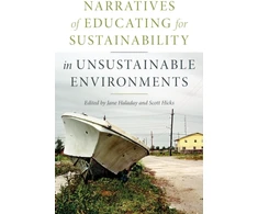KNYGA Jane Haladay Narratives of Educating for Sustainability in Unsustainable Environments