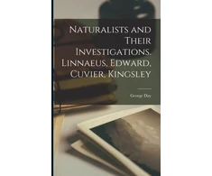 KNYGA Bookshop Naturalists and Their Investigations. Linnaeus, Edward, Cuvier, Kingsley