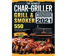 KNYGA Bookshop Newest Char-Griller Grilis &amp; Smoker Cookbook 2021
