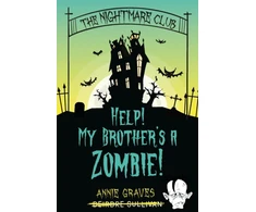 KNYGA Bookshop Nightmare Club: Help! My Brother's a Zombie