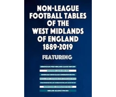 KNYGA Bookshop Non-League Football Tables of the West Midlands of England 1889-2019