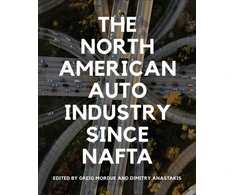 KNYGA Bookshop North American Auto Industry Since NAFTA
