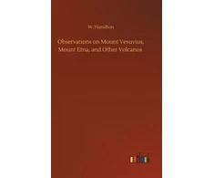 KNYGA Bookshop Observations on Mount Vesuvius, Mount Etna, and Other Volcanos