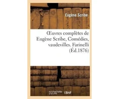KNYGA Bookshop Oeuvres Completes de Eugene Scribe, Comedies, Vaudevilles. Farinelli