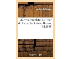 KNYGA Bookshop Oeuvres Completes de Henri de Latouche. Olivier Brusson