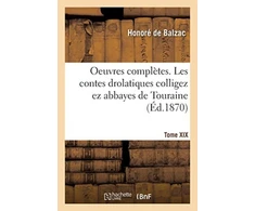 KNYGA Bookshop Oeuvres Completes. Tome XIX. Les Contes Drolatiques Colligez EZ Abbayes de Touraine