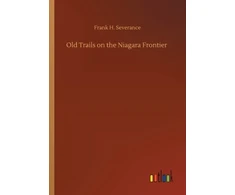 KNYGA Bookshop Old Trails on the Niagara Frontier