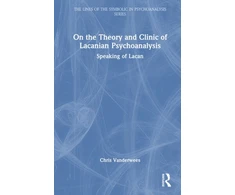 KNYGA Bookshop On the Theory and Clinic of Lacanian Psychoanalysis