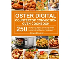 KNYGA Bookshop Oster Digital Countertop Convection Oven Cookbook