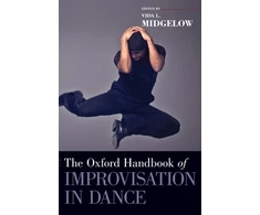 KNYGA Bookshop Oxford Handbook of Improvisation in Dance