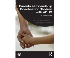 KNYGA Bookshop Parents as Friendship Coaches for Children with ADHD