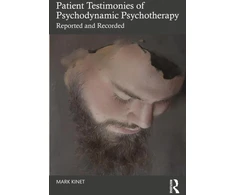 KNYGA Bookshop Patient Testimonies of Psychodynamic Psychotherapy
